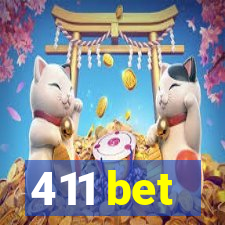 411 bet